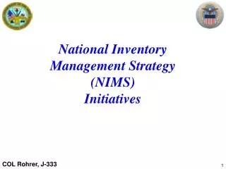 National Inventory Management Strategy (NIMS) Initiatives
