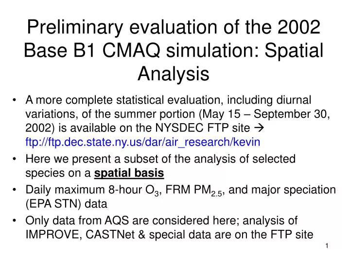preliminary evaluation of the 2002 base b1 cmaq simulation spatial analysis