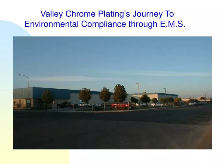 valley chrome plating s journey to environmental compliance through e m s