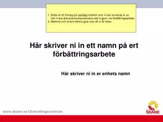 h r skriver ni in ett namn p ert f rb ttringsarbete