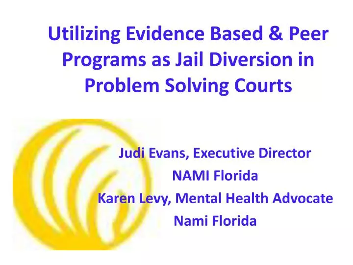 utilizing evidence based peer programs as jail diversion in problem solving courts