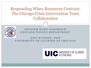 Responding When Resources Contract: The Chicago Crisis Intervention Team Collaboration