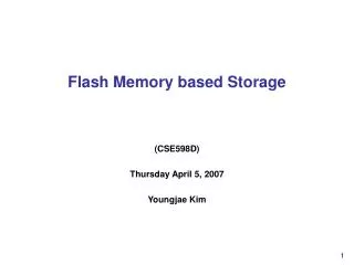 Flash Memory based Storage