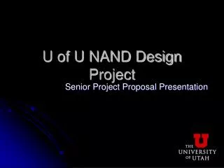 U of U NAND Design Project