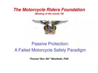 Passive Protection: A Failed Motorcycle Safety Paradigm