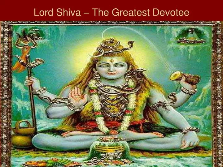 lord shiva the greatest devotee