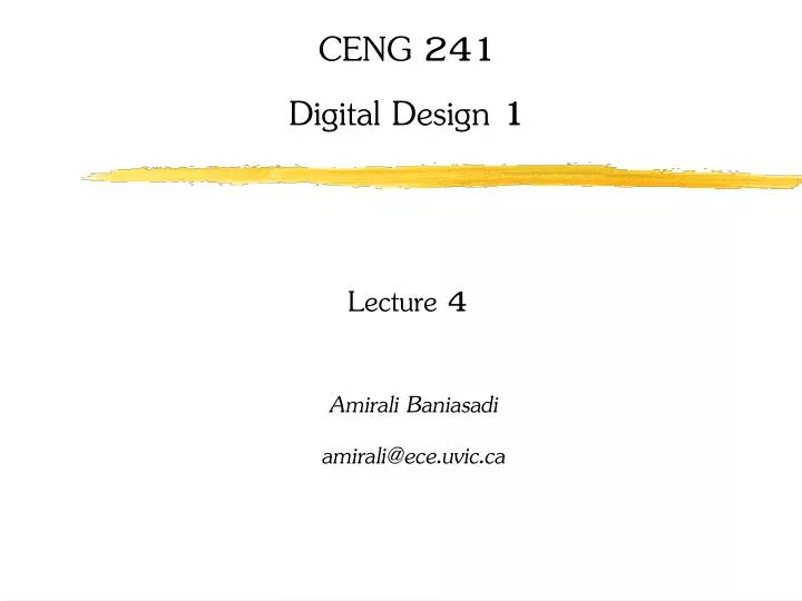 ceng 241 digital design 1 lecture 4