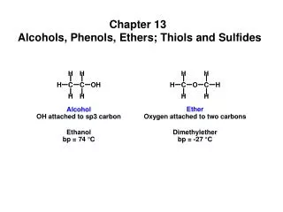 Chapter 13 Alcohols, Phenols, Ethers; Thiols and Sulfides
