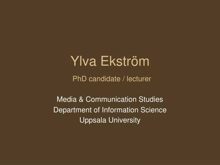 ylva ekstr m phd candidate lecturer