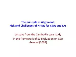 The principle of Alignment: Risk and Challenges of NAMs for CSOs and LAs