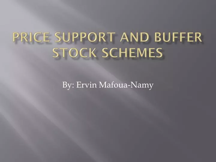 price support and buffer stock schemes