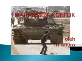 manajemen konflik oleh tri amiro