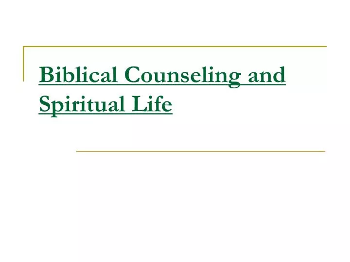biblical counseling and spiritual life