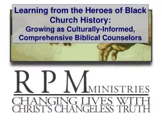 Learning from the Heroes of Black Church History: