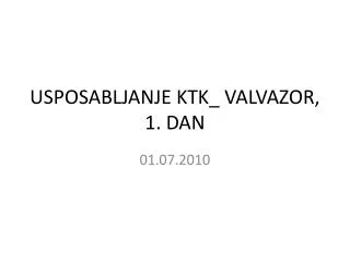 usposabljanje ktk valvazor 1 dan