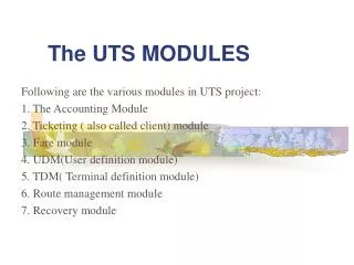 The UTS MODULES