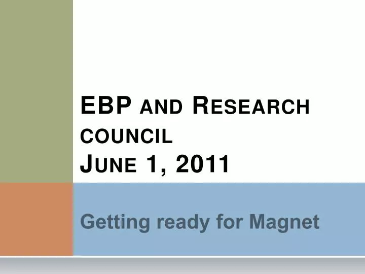 ebp and research council june 1 2011