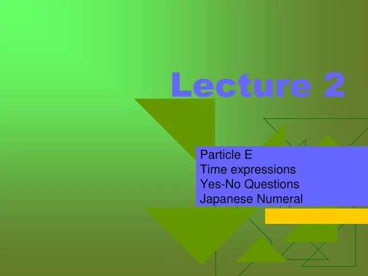 lecture 2