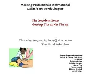 Meeting Professionals International Dallas/Fort Worth Chapter The Accident Zone: