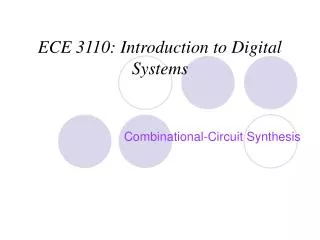 ECE 3110: Introduction to Digital Systems