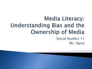 Media Literacy: Understanding Bias and the Ownership of Media