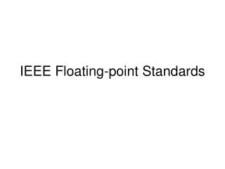 IEEE Floating-point Standards