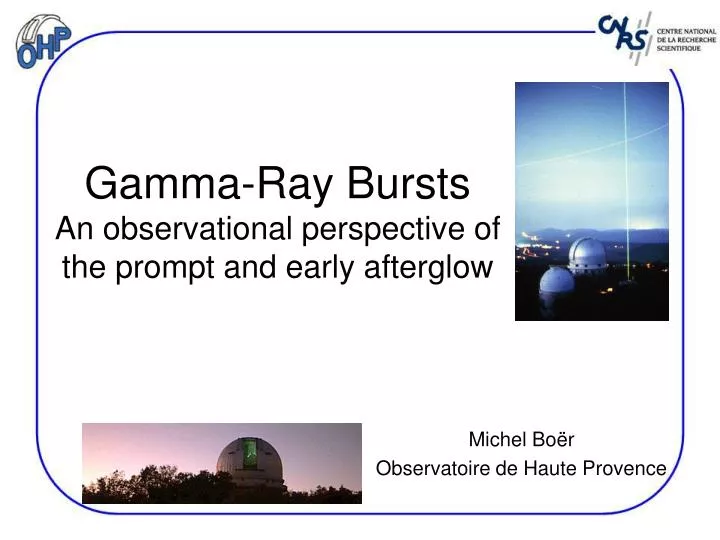 gamma ray bursts an observational perspective of the prompt and early afterglow