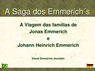 a saga dos emmerich s