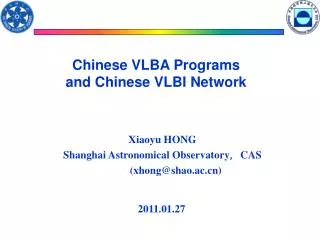 Chinese VLBA Programs and Chinese VLBI Network