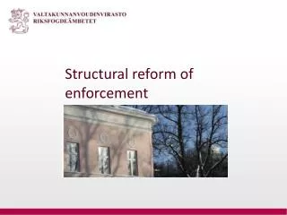 Structural reform of enforcement