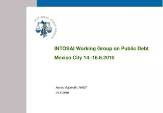 INTOSAI Working Group on Public Debt Mexico City 14.-15.6.2010
