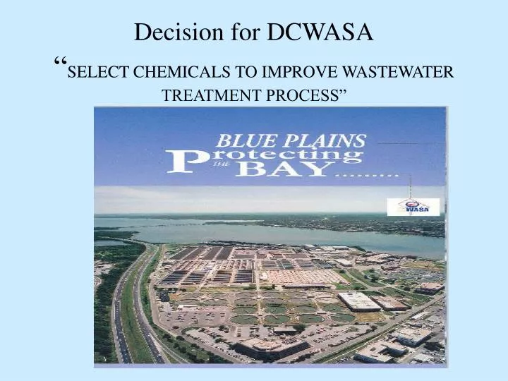 decision for dcwasa select chemicals to improve wastewater treatment process