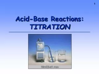 Acid-Base Reactions: TITRATION