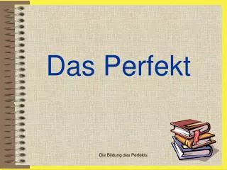 das perfekt