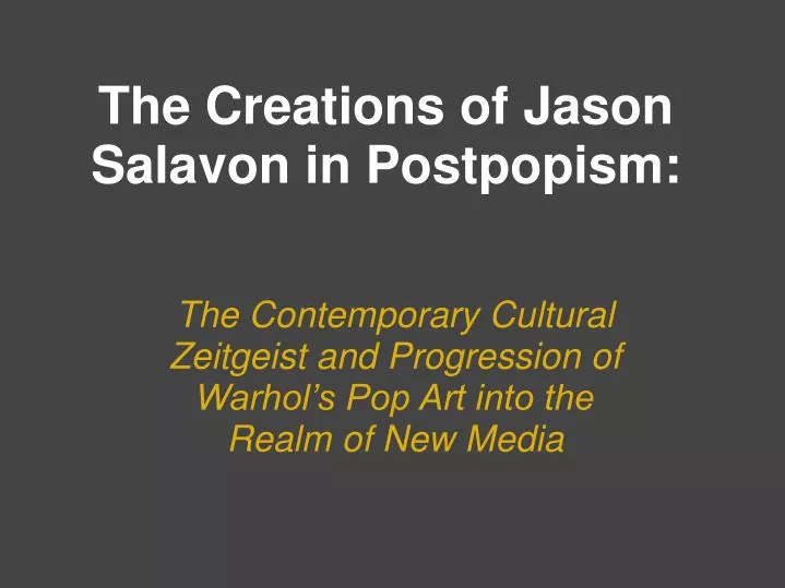 the creations of jason salavon in postpopism