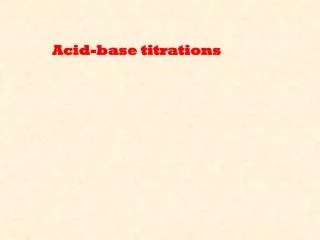 Acid-base titrations