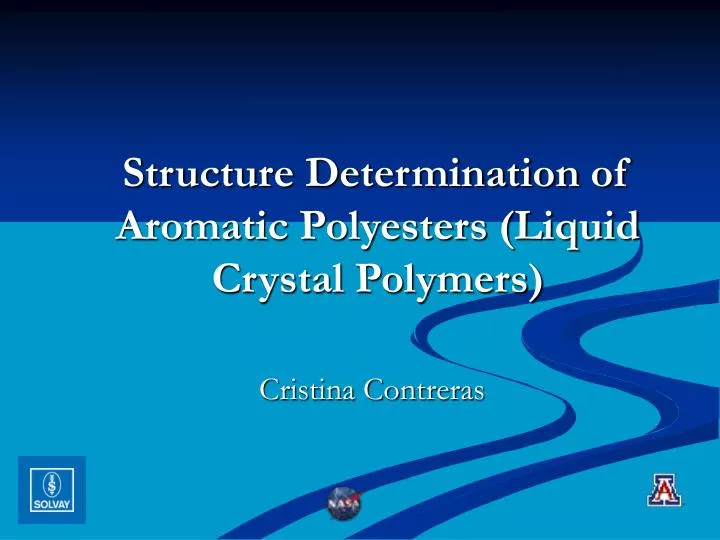 structure determination of aromatic polyesters liquid crystal polymers