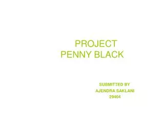 PROJECT PENNY BLACK