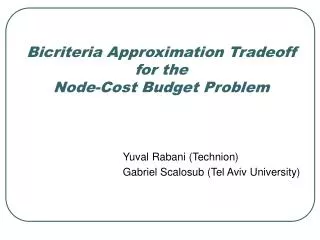 Bicriteria Approximation Tradeoff for the Node-Cost Budget Problem