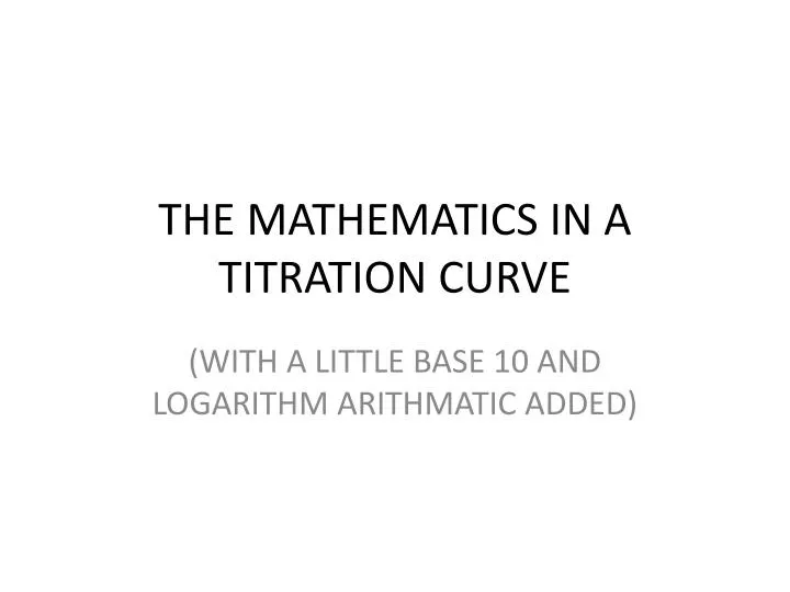 the mathematics in a titration curve