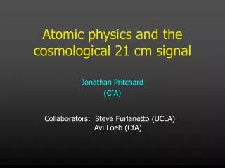 Atomic physics and the cosmological 21 cm signal