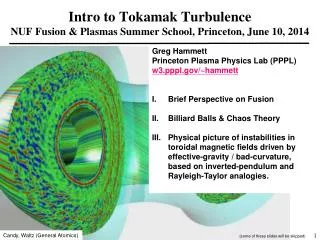 Intro to Tokamak Turbulence NUF Fusion &amp; Plasmas Summer School, Princeton, June 10, 2014