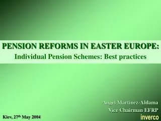 PENSION REFORMS IN EASTER EUROPE: Individual Pension Schemes: Best practices
