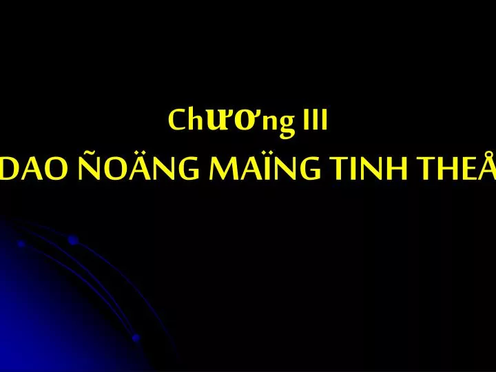 ch ng iii dao o ng ma ng tinh the