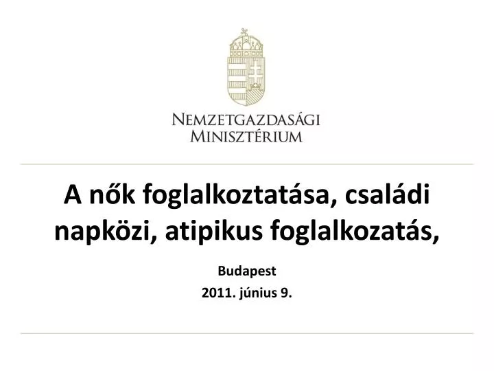 a n k foglalkoztat sa csal di napk zi atipikus foglalkozat s