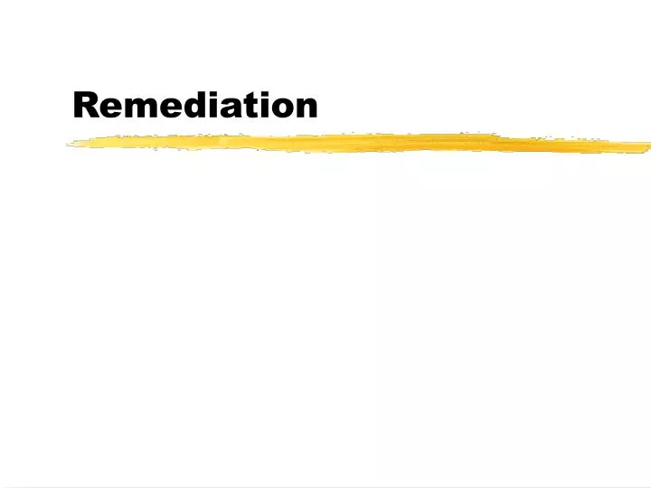 remediation