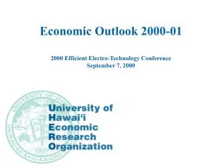 Economic Outlook 2000-01 2000 Efficient Electro-Technology Conference September 7, 2000