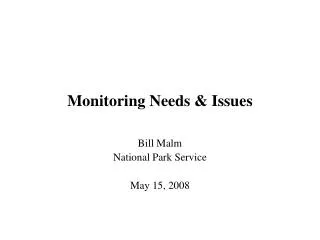Monitoring Needs &amp; Issues