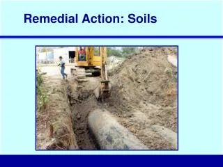Remedial Action: Soils