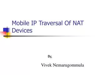 Mobile IP Traversal Of NAT Devices